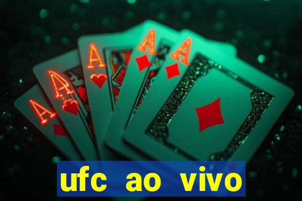 ufc ao vivo assistir online